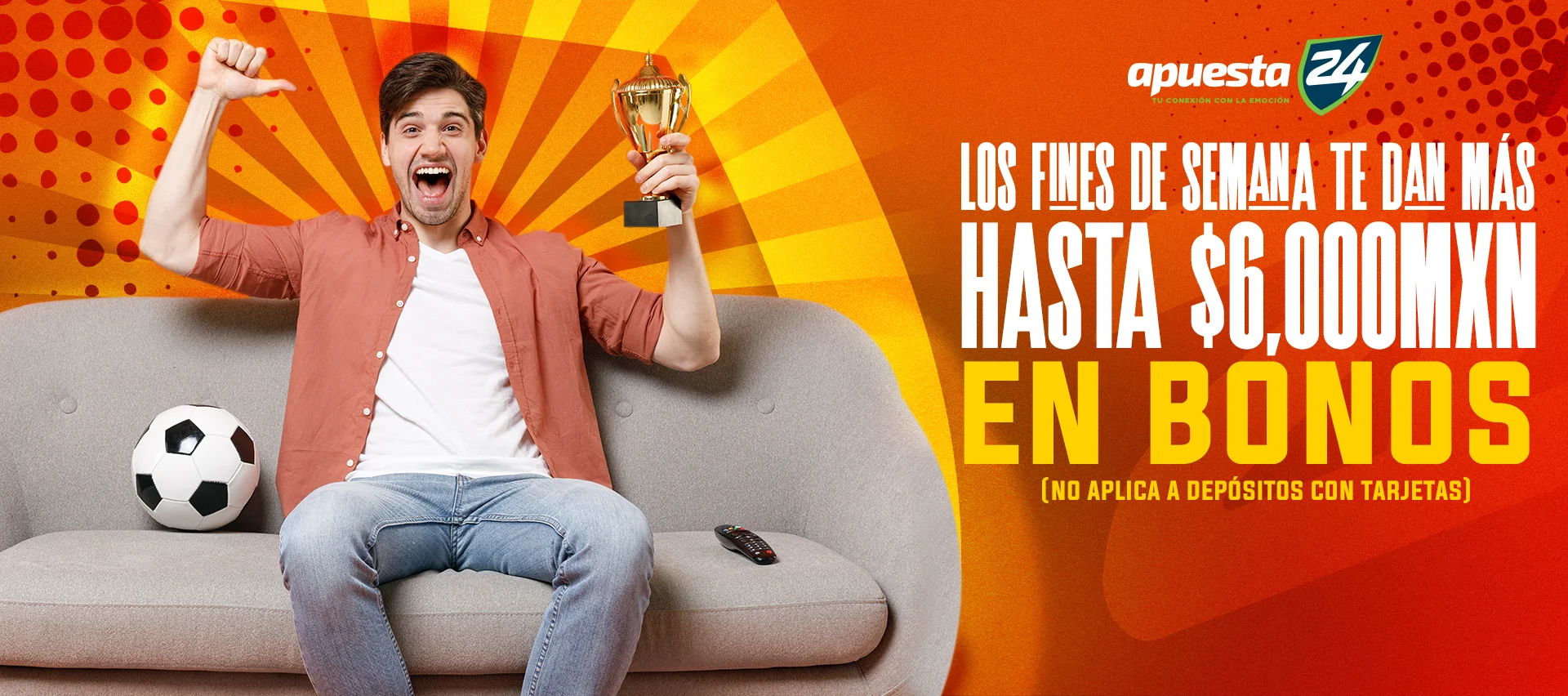 Los fines de semana te dan hasta $6,000MXN en bonos! 